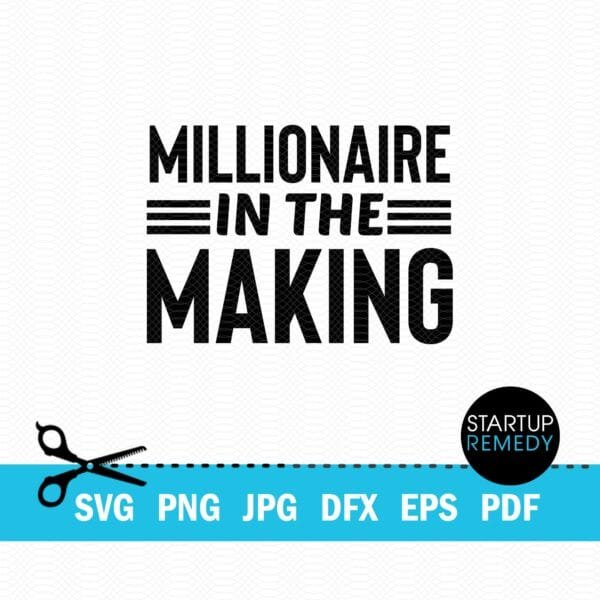 Millionaire In The Making Entrepreneur SVG - Image 2