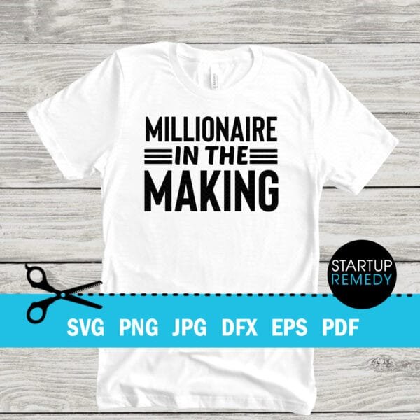 Millionaire In The Making Entrepreneur SVG