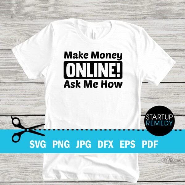 Make Money Online Ask Me How Business SVG