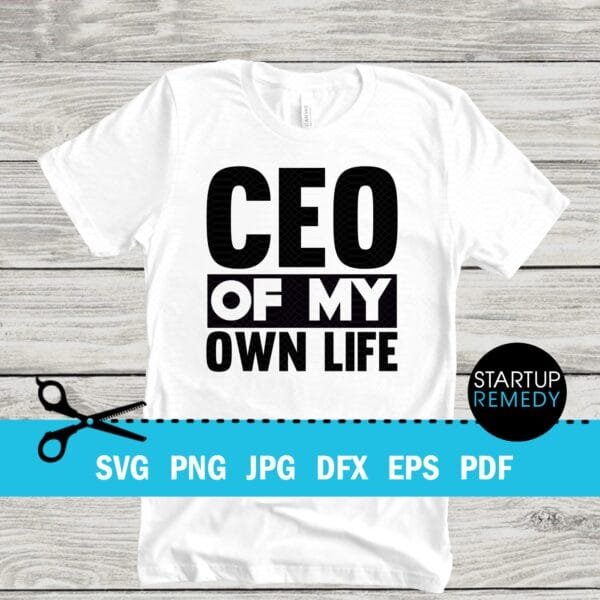 Ceo of My Own Life Business SVG