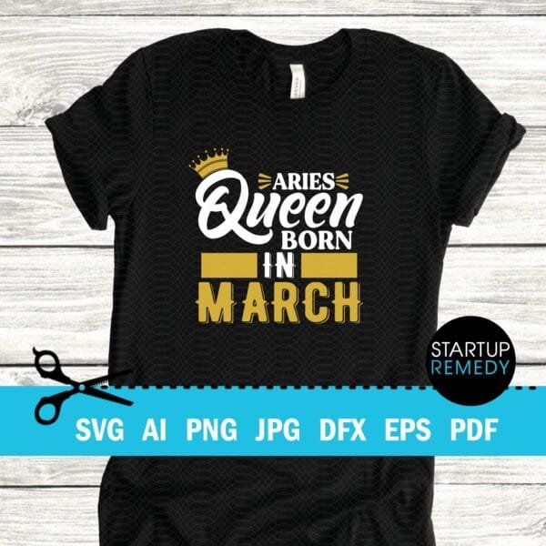Aries Queen Born in March SVG