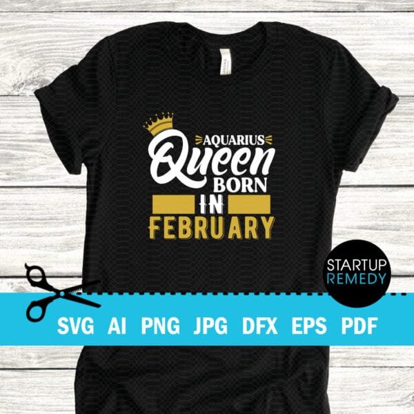 Aquarius Queen Born in February SVG