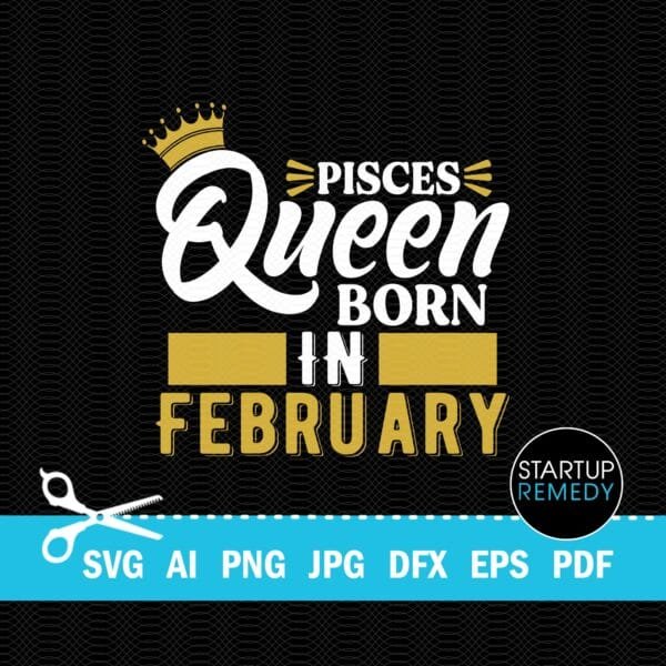Pisces Queen Born In February SVG - Image 2