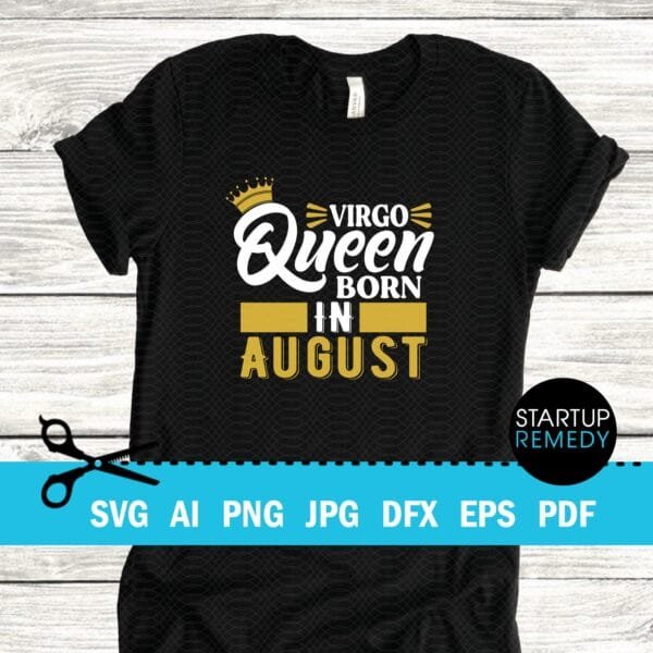 Virgo Queen Born In August SVG
