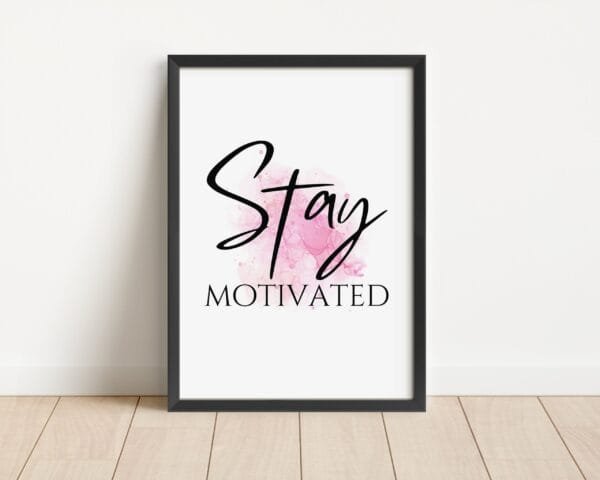 Inspirational Wall Art: Stay Motivated, Stay Humble, Stay Ambitious - Image 3