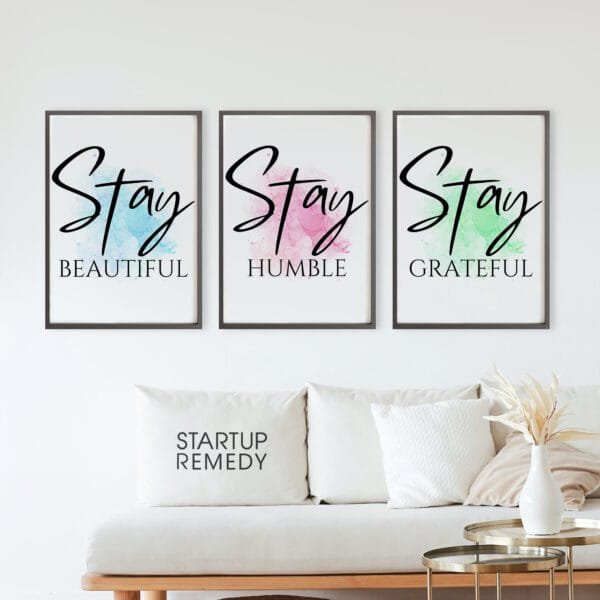 Inspirational Wall Art: Stay Beautiful, Stay Humble, Stay Grateful