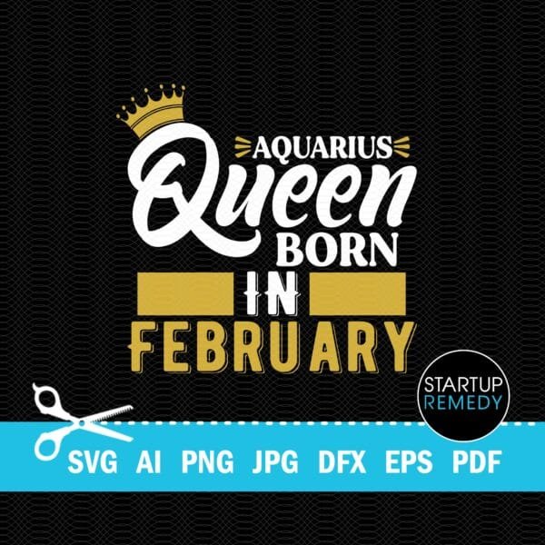 Aquarius Queen Born in February SVG - Image 2