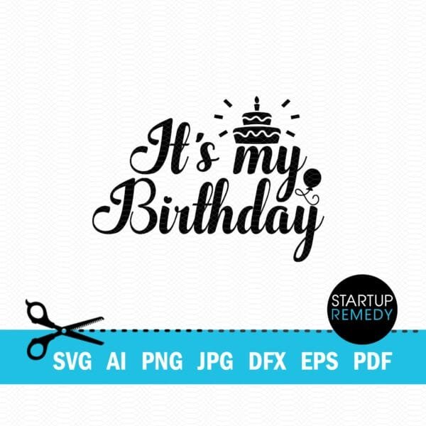 Its My Birthday SVG - Image 2
