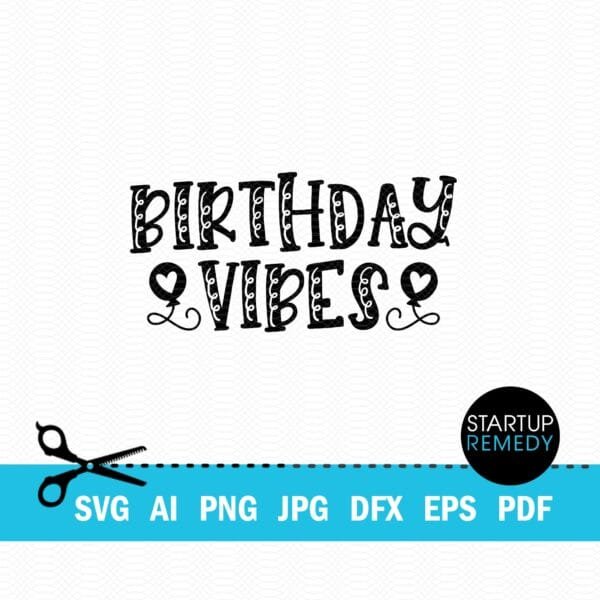 Birthday Vibes SVG - Image 2