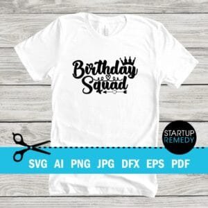 Birthday Squad SVG
