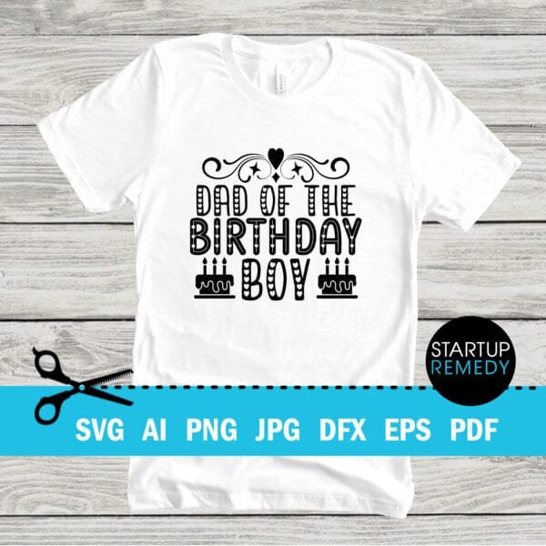Dad of the Birthday Boy SVG