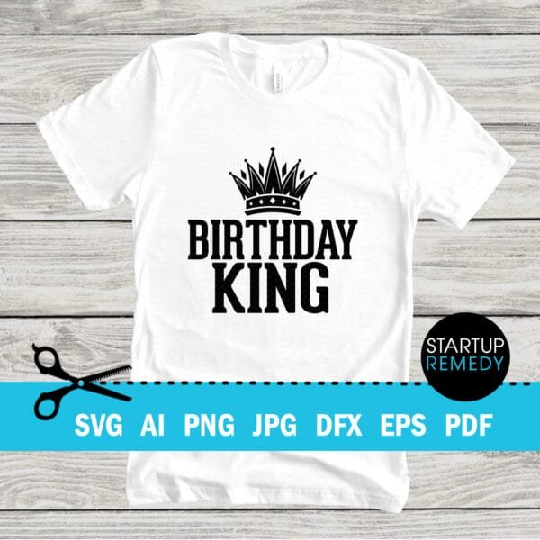 Birthday King with Crown SVG