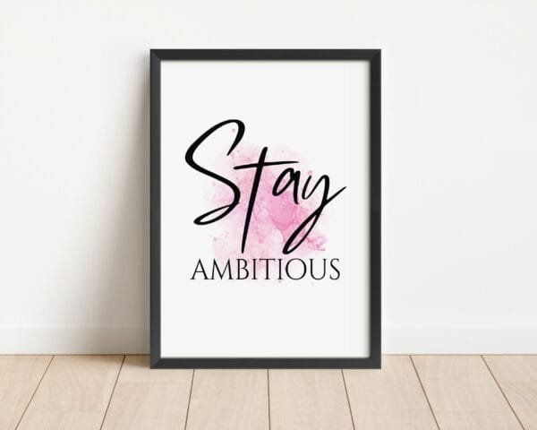 Inspirational Wall Art: Stay Motivated, Stay Humble, Stay Ambitious - Image 5