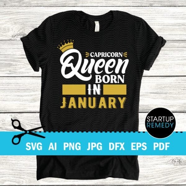 Capricorn Queen Born In January SVG