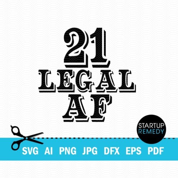 21 Legal AF Birthday SVG - Image 2