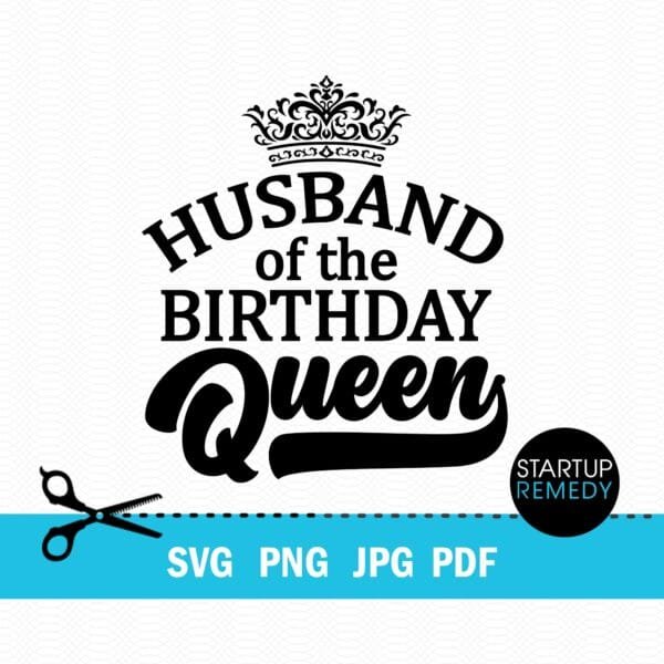 Husband of the Birthday Queen SVG - Image 2