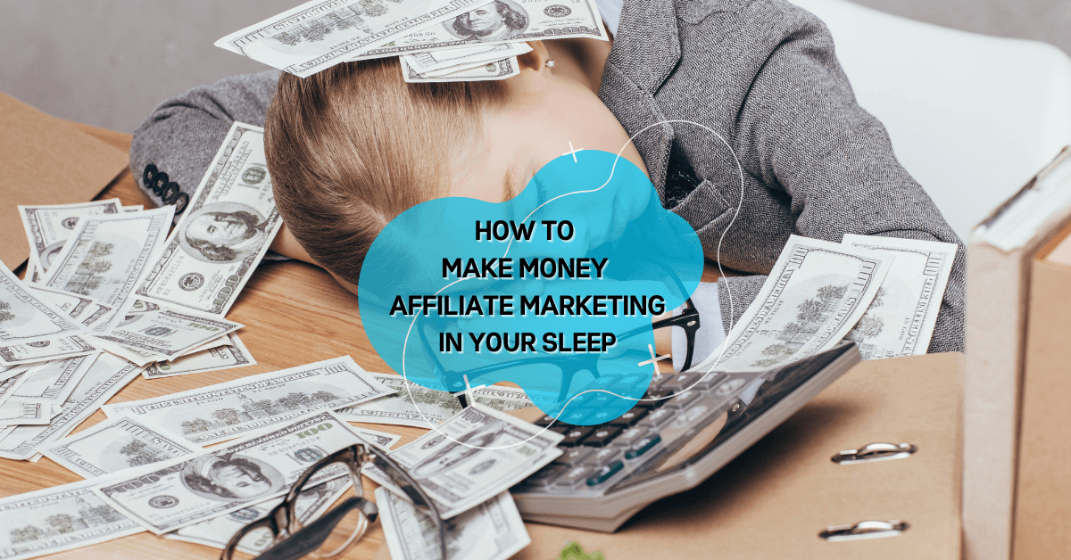 make money affiliate marketing